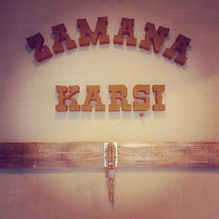 Zamana Karsi - Ankara